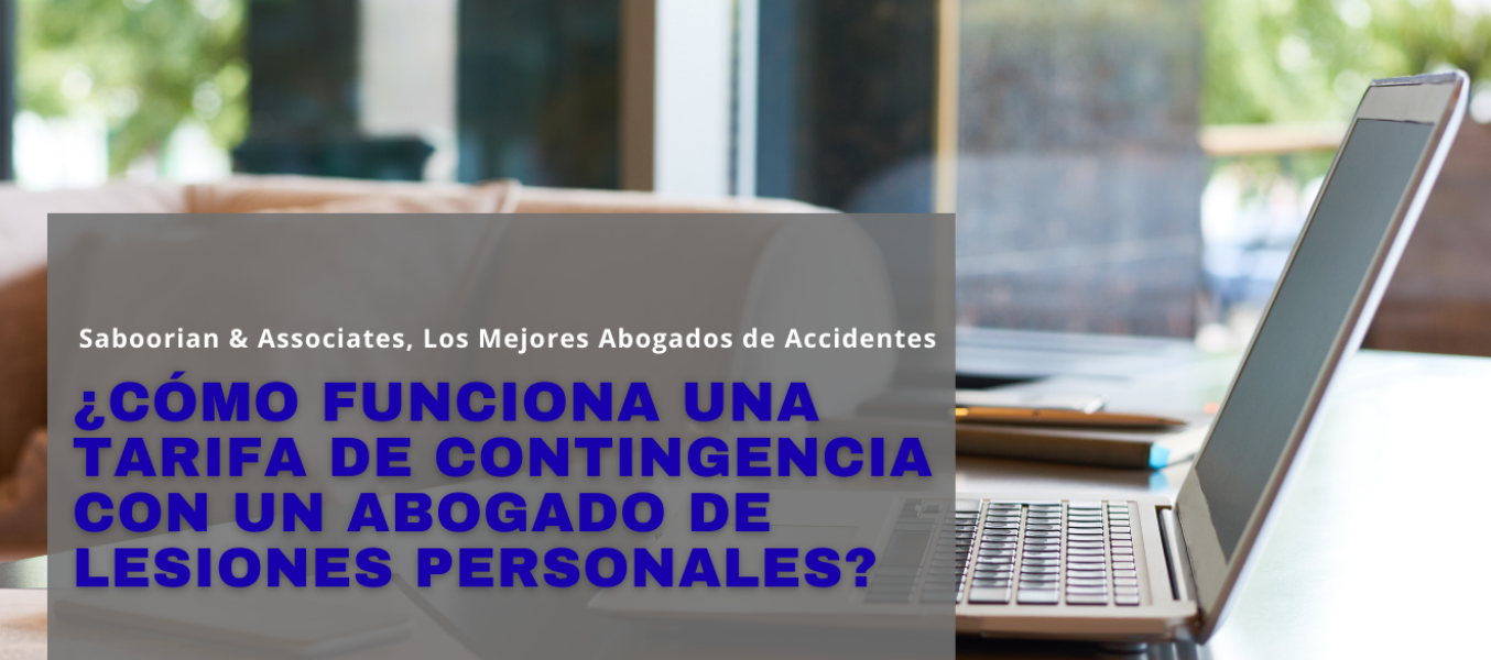 ¿Cómo funciona una tarifa de contingencia con un abogado de lesiones personales?
