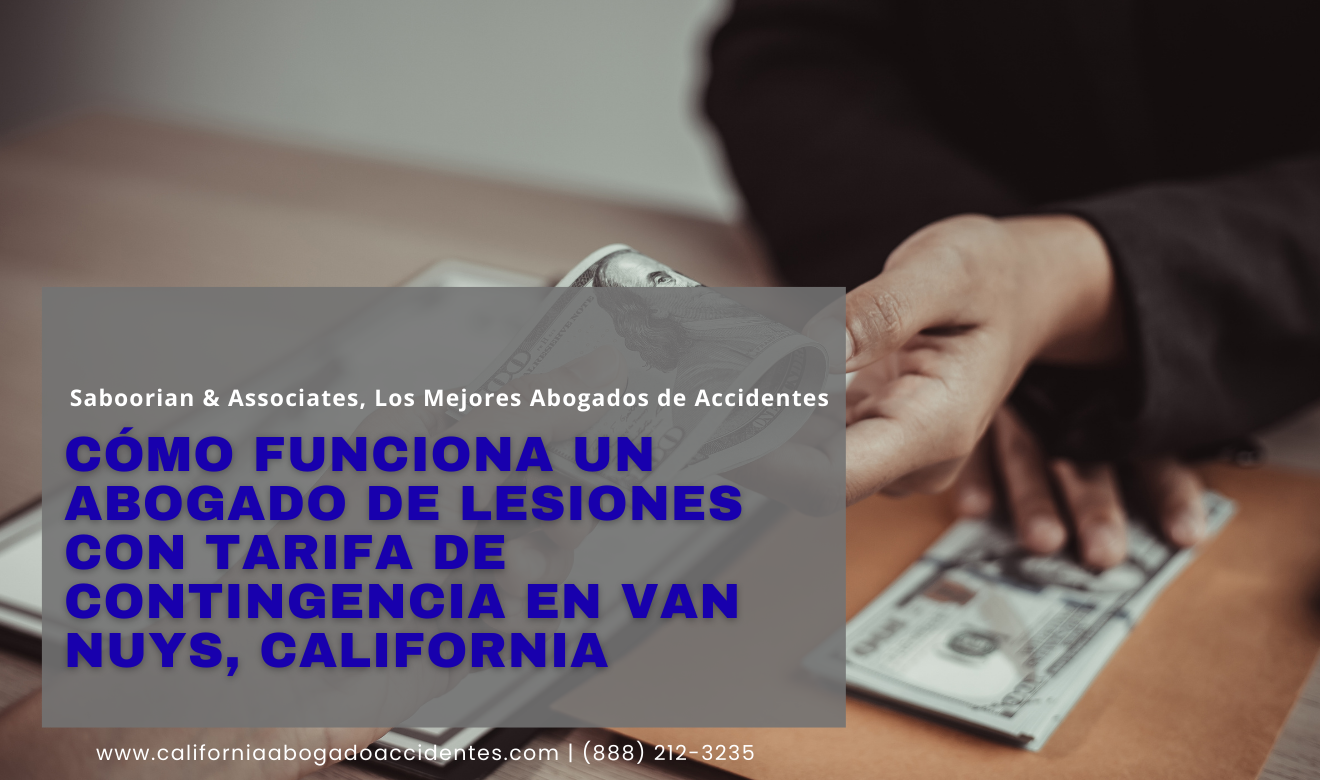 abogado lesiones tarifa contingencia Van Nuys