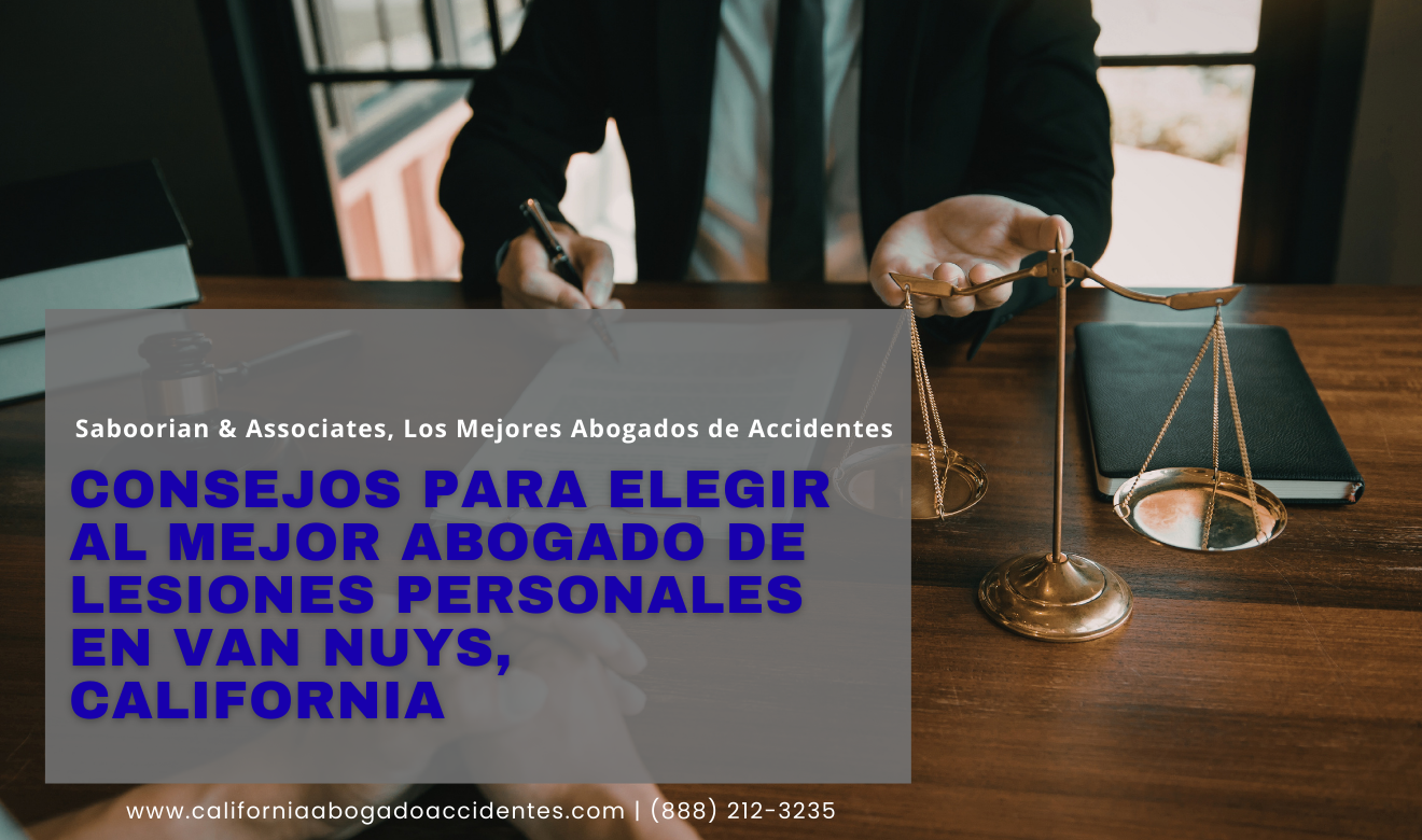 cómo elegir abogado de lesiones Van Nuys