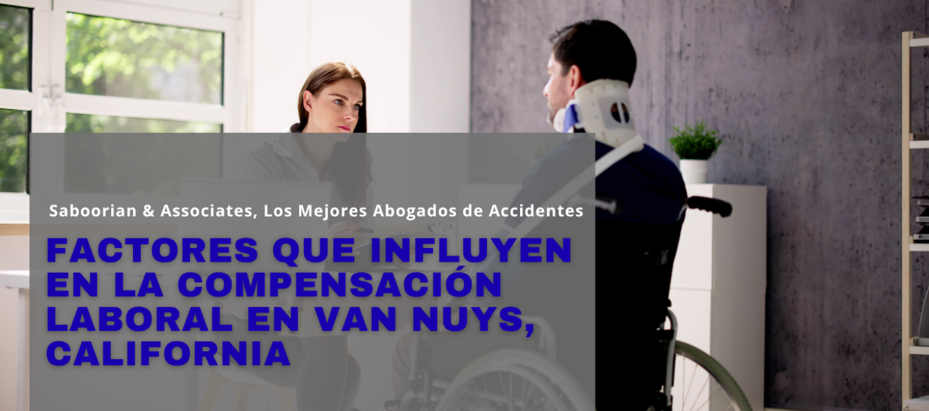 Factores que influyen en la compensación laboral en Van Nuys, California