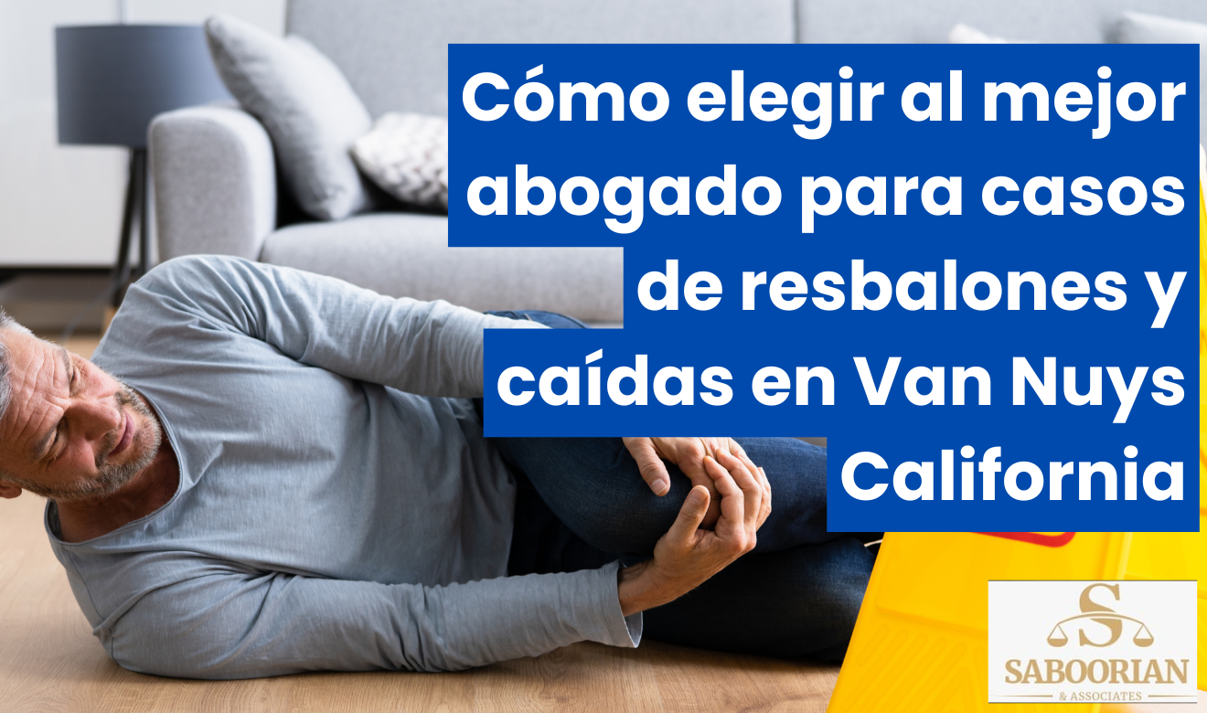 abogado lesiones resbalón y caída Van Nuys