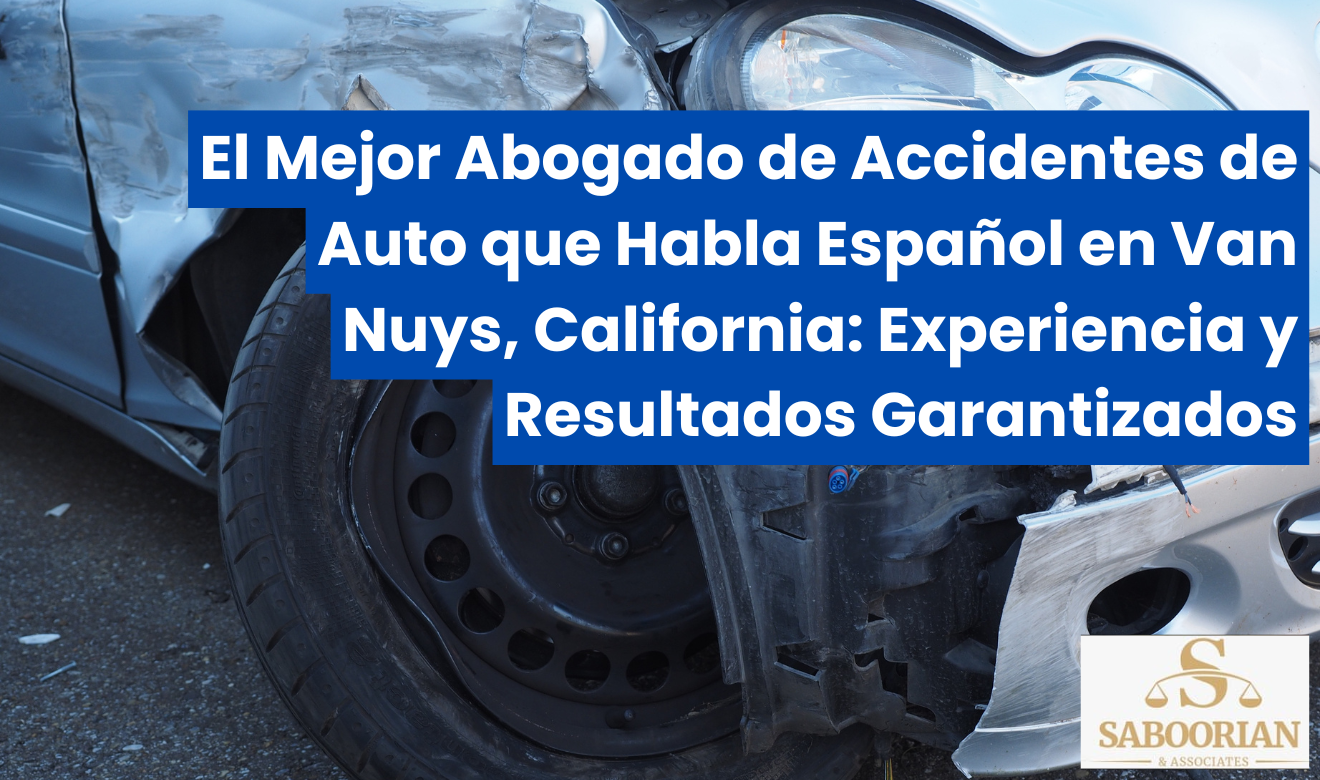 mejor abogado de accidentes de auto en Van Nuys que hable español